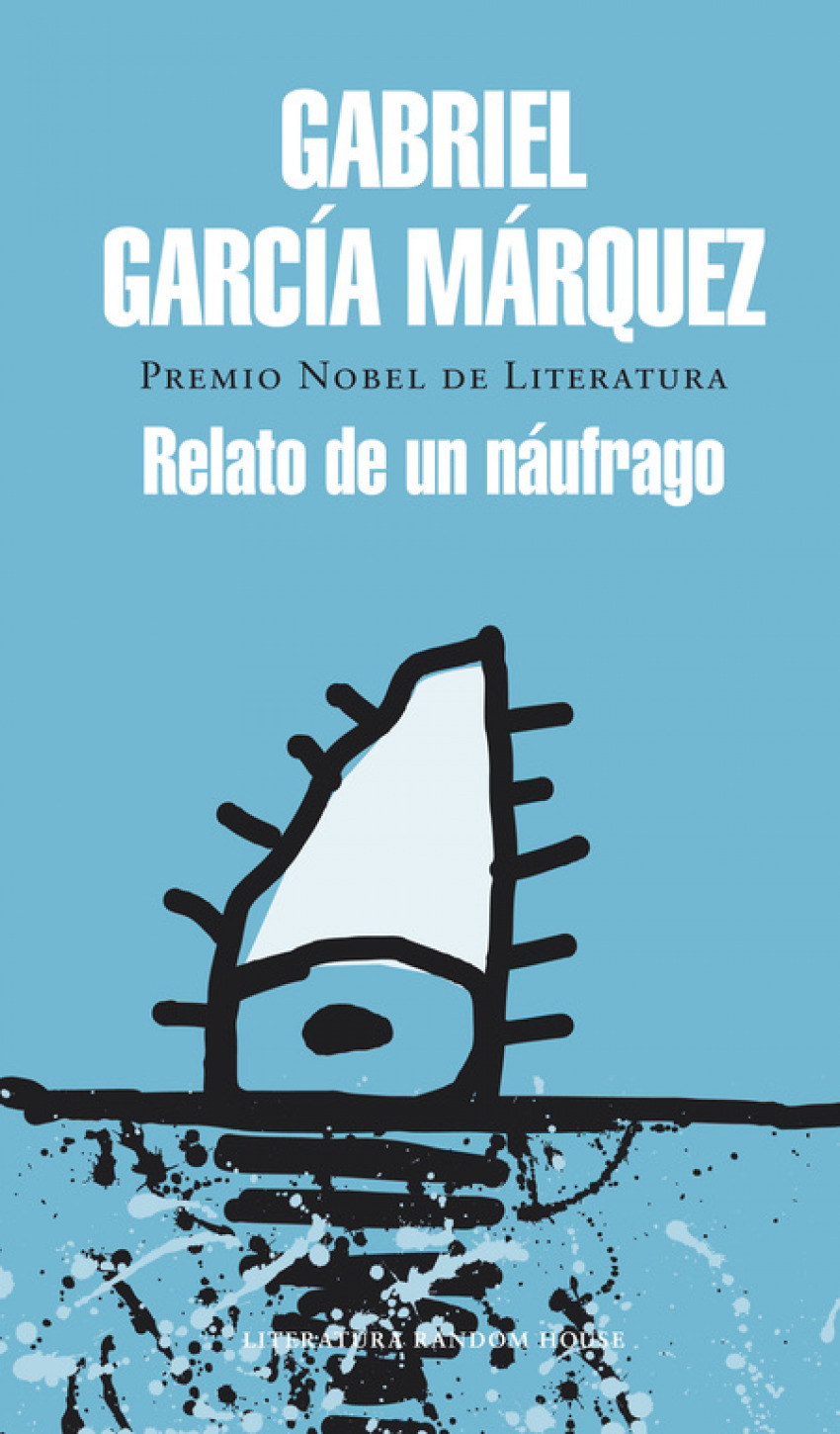 Relato de un náufrago - García Márquez, Gabriel