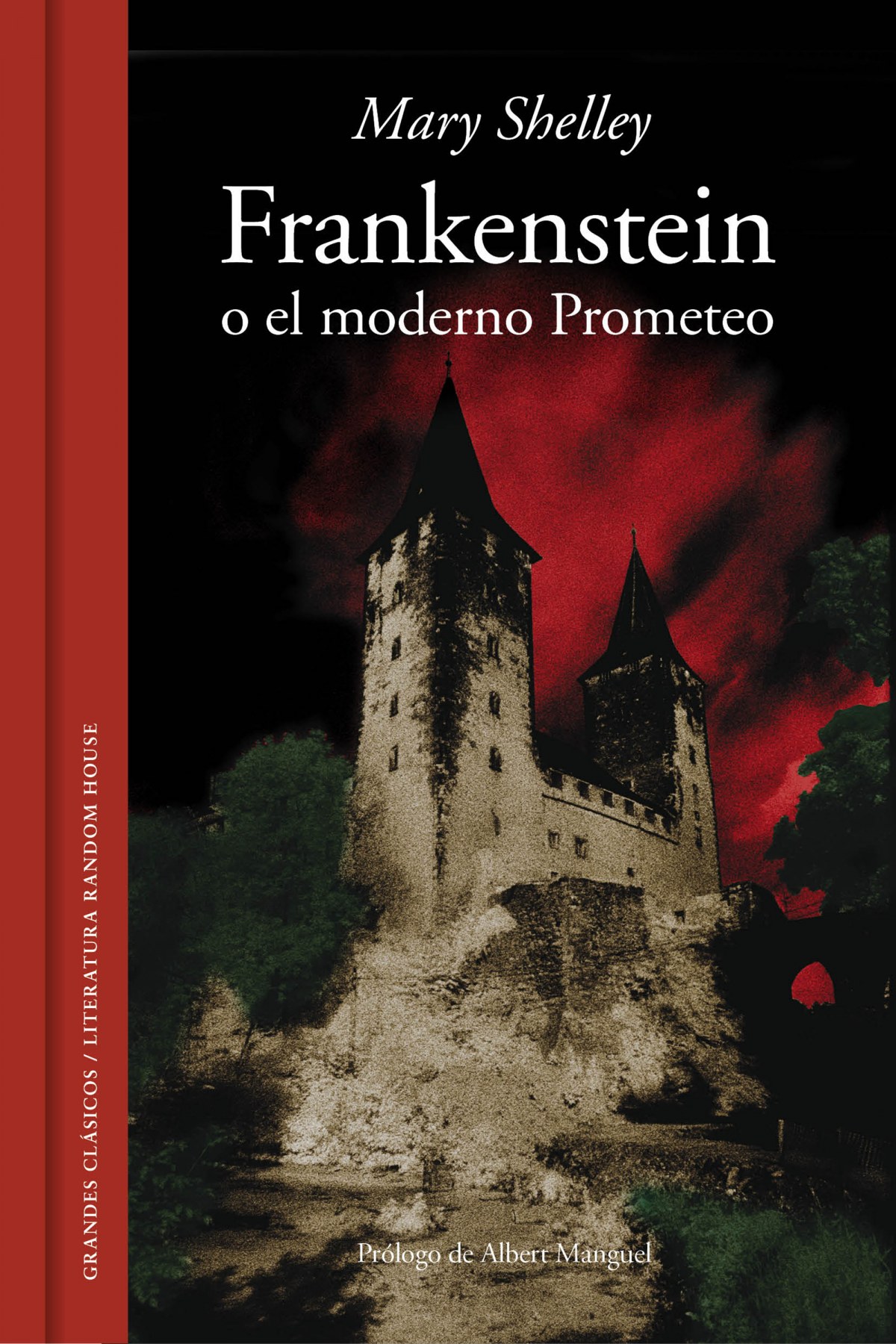 Frankenstein o el moderno prometeo - Shelly, Mary