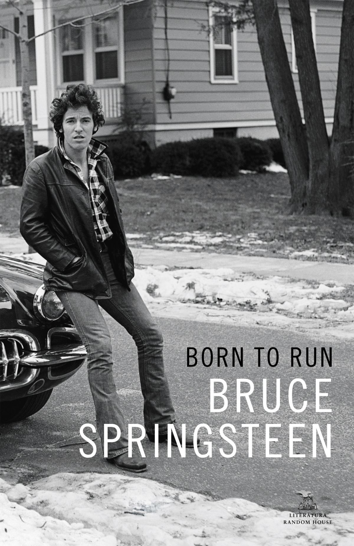 BORN TO RUN las memorias escritas por Bruce Springsteen - Springsteen, Bruce