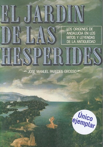 El jardin de las hesperides - Paredes Grosso, Jose Manuel