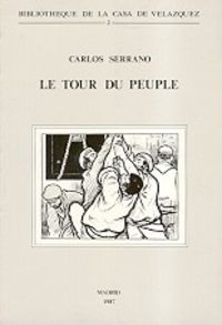 Le tour du peuple: Crise nationale, mouvements populaires et - Carlos Serrano