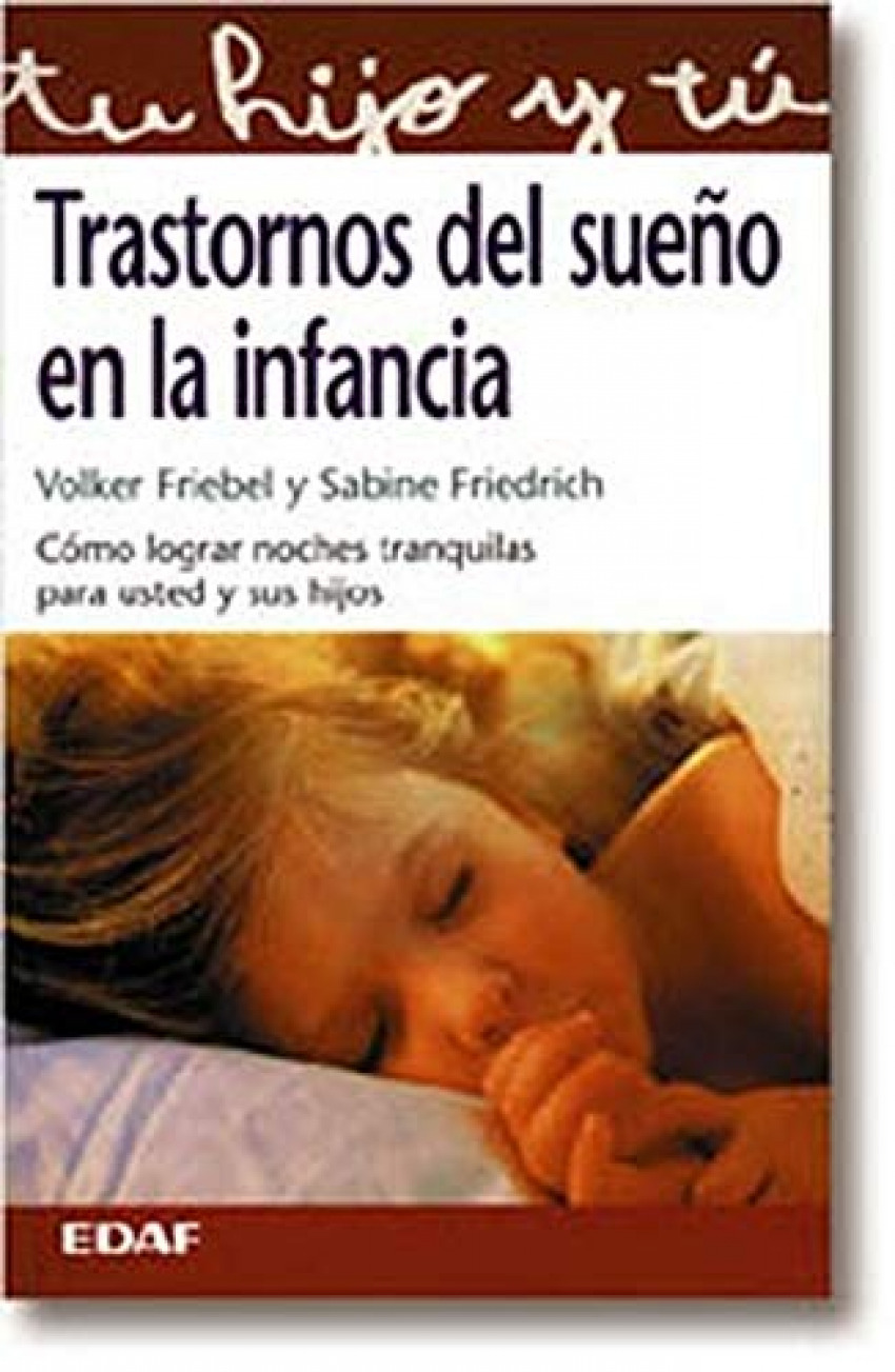 Trastornos del sueño en la infancia CÓMO LOGRAR NOCHES TRANQUILAS PARA - Friebel, Volker/Friedrich, Sabine