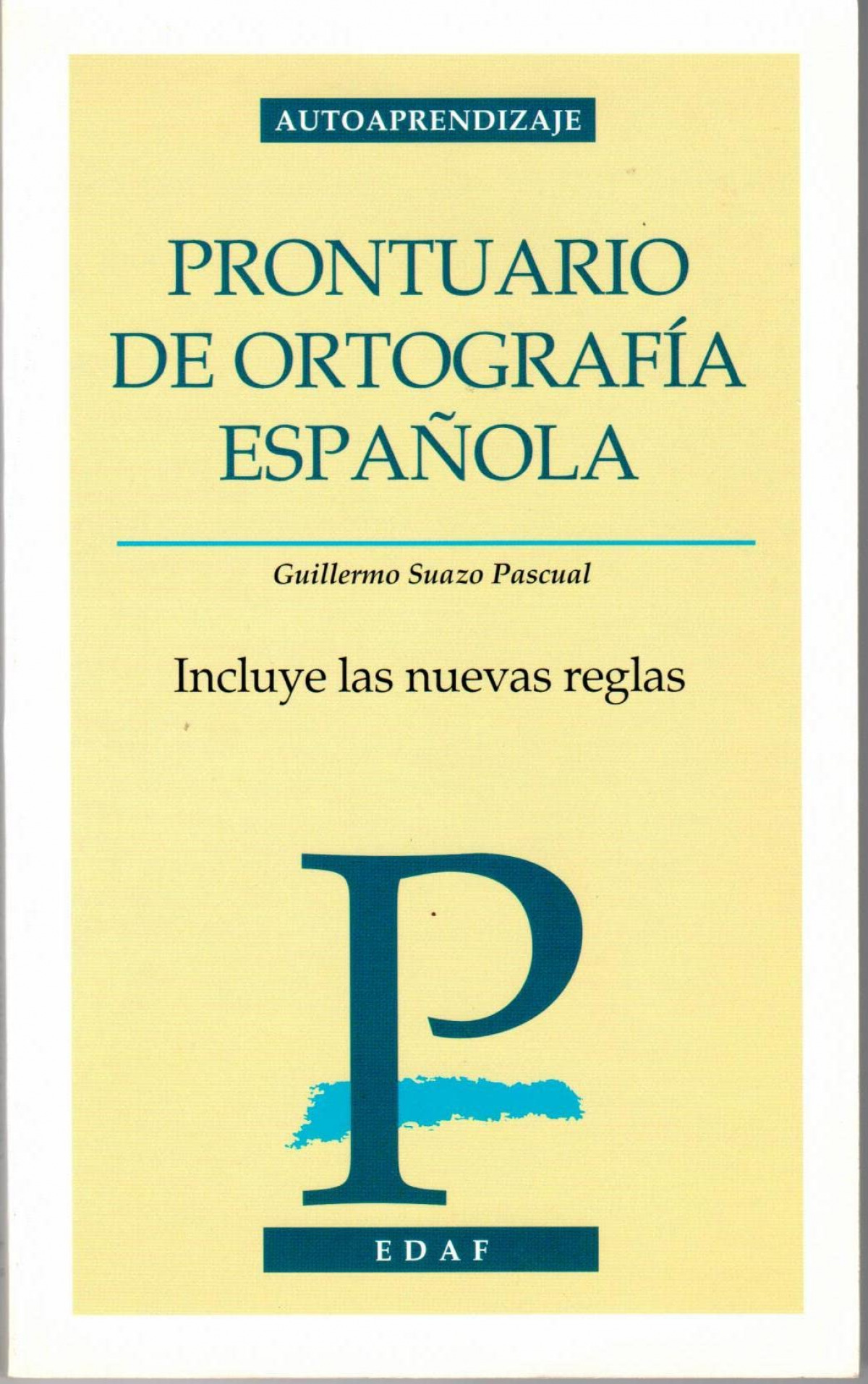 Prontuario de ortografía española - G. Suazo.