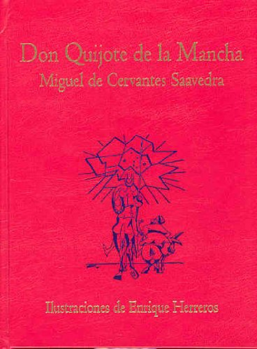 El ingenioso hidalgo Don Quijote de la Mancha - Miguel de Cervantes Saavedra. Ilustraciones de Enrique Herreros