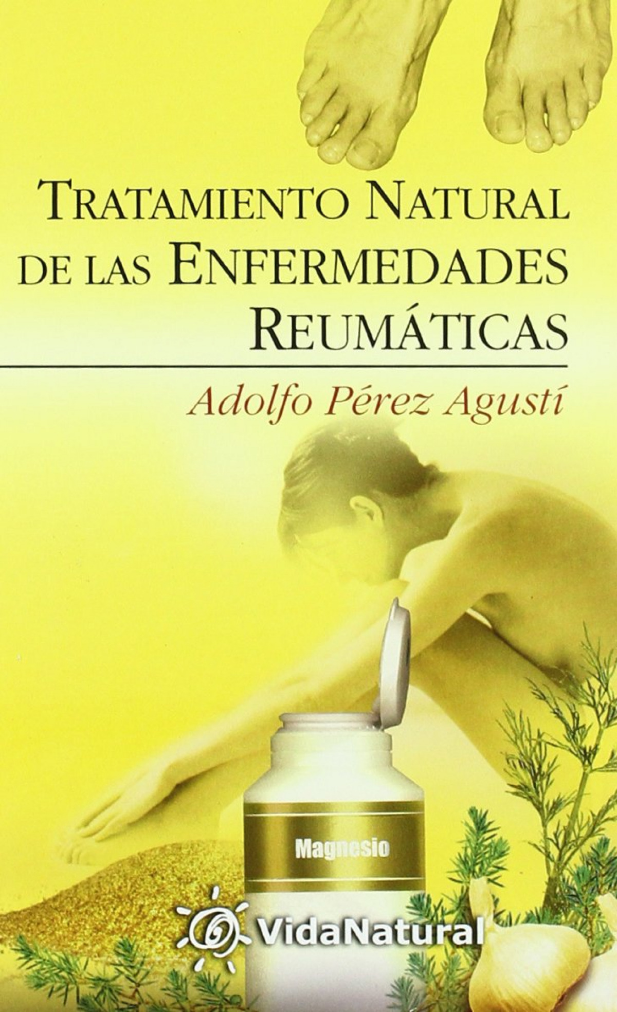 Tratamiento natural de las enfermedades reumaticas - Perez Agusti,Adolfo