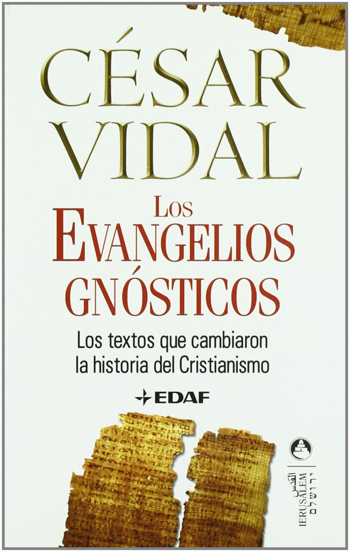 Evangelios gnosticos, los. - Vidal, Cesar