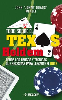 Todo sobre el Texas Hold'em - John Wenzel