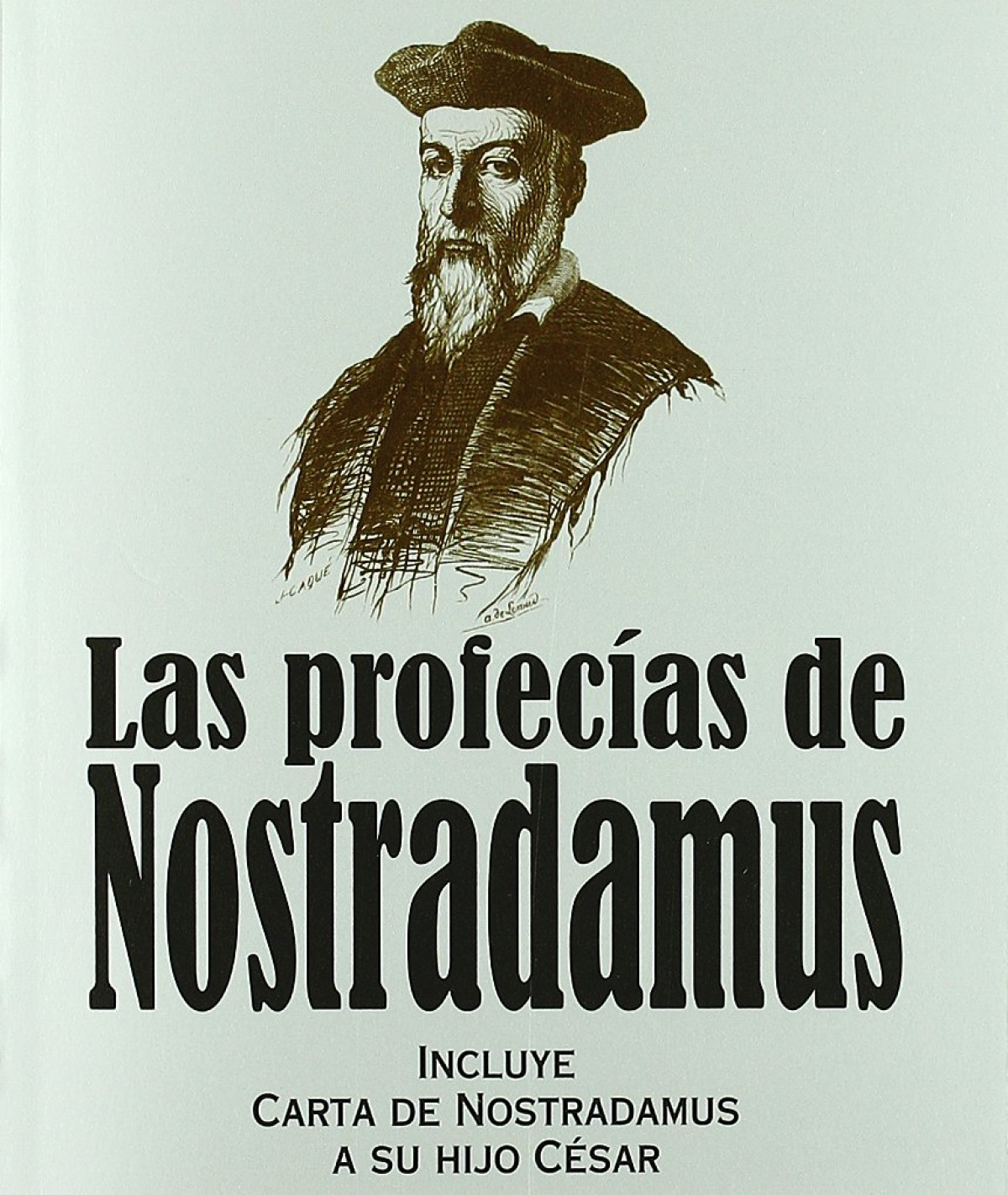 Las profecías de Nostradamus - Nostradamus, Michel De