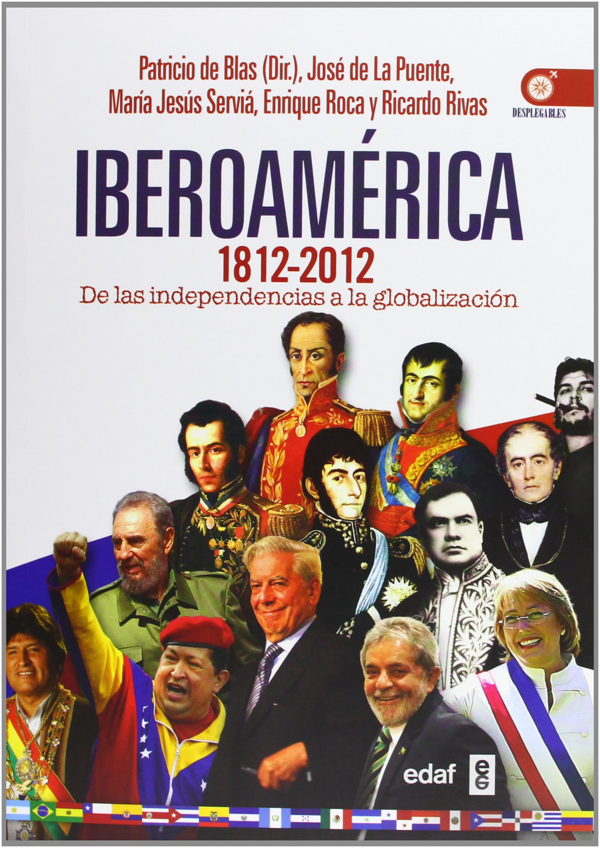 Iberoamerica 1812-2012 - De Blas, Patricio/De la Puente, Jose/Rivas, Ricard
