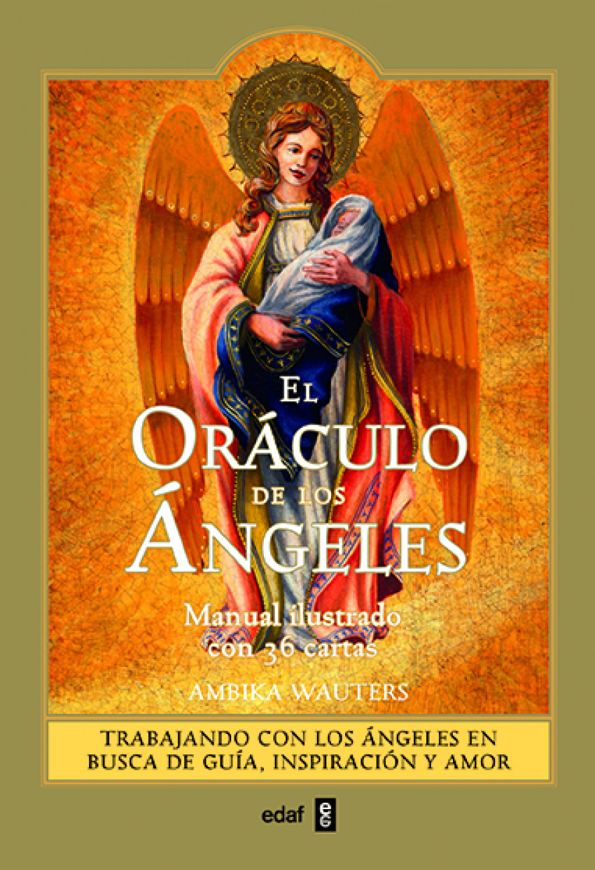 EL ORÁCULO DE LOS ÁNGELES Trabajando con los ángeles en busca de guía, - Wauters, Ambika