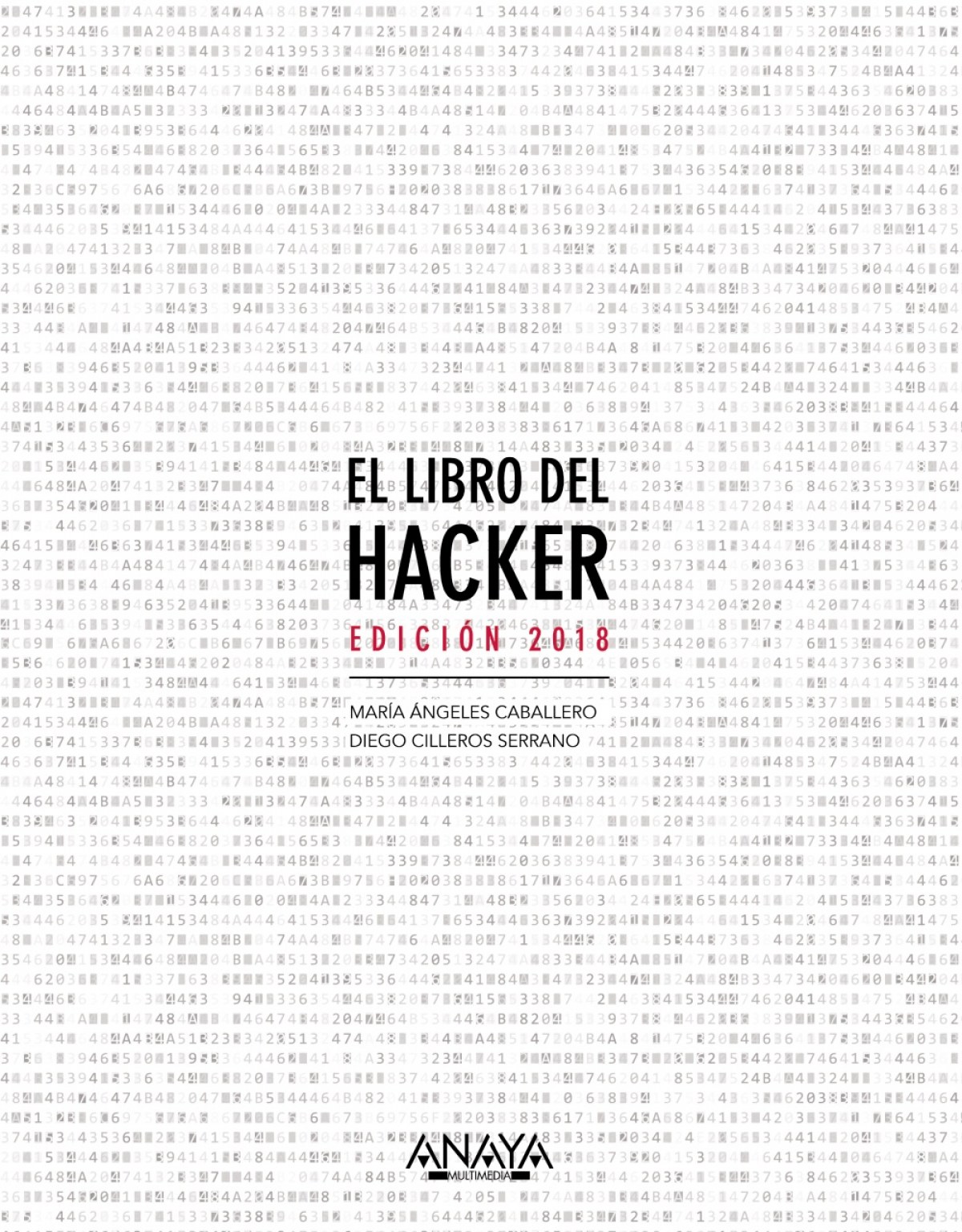 El libro del hacker. edición 2018 - Caballero Velasco, María Ángeles/Cilleros Serrano,Diego
