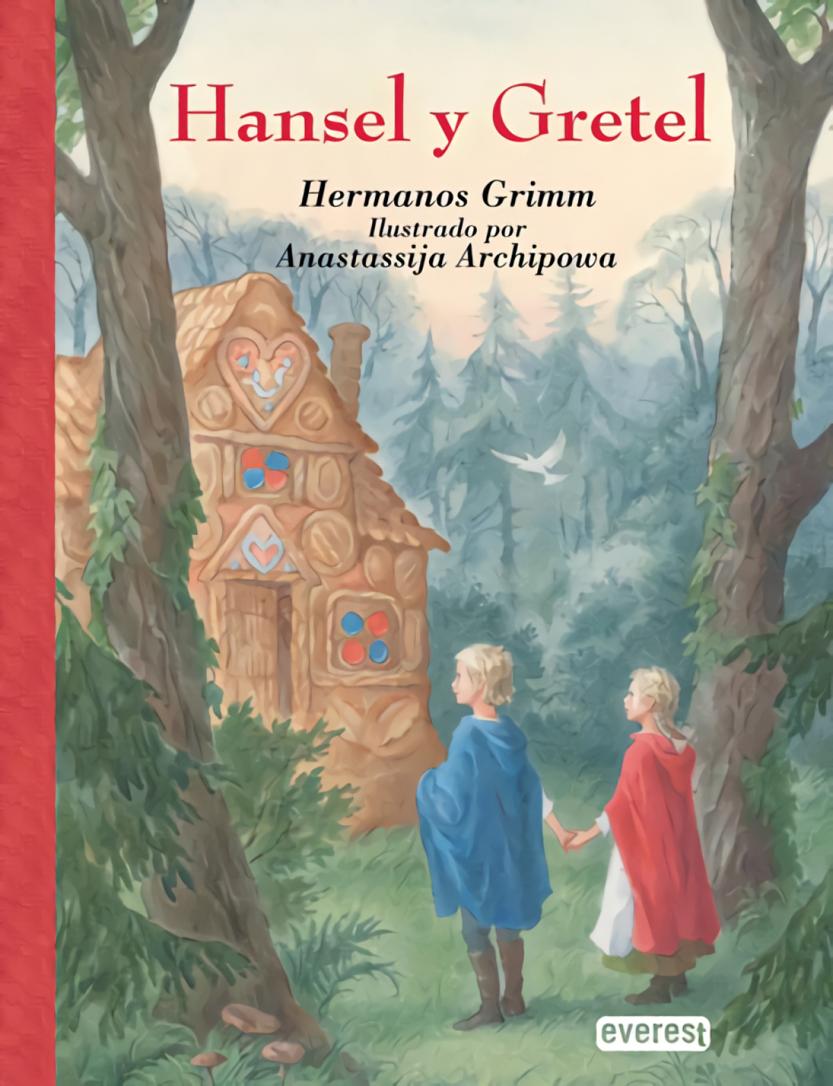 Hansel y Gretel HERMANOS GRIMM - Jacob Grimm/Wilhelm Grimm