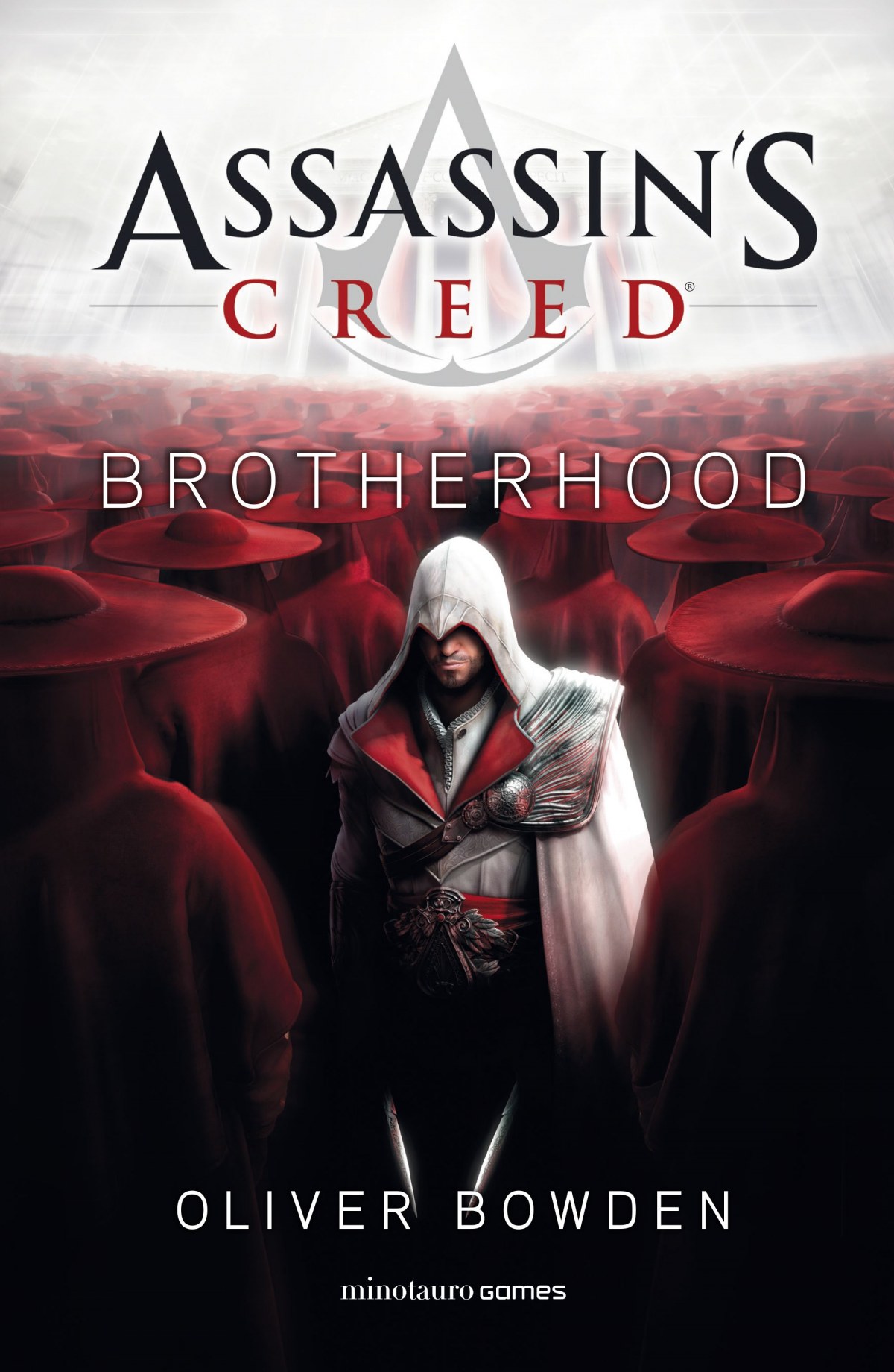 BROTHERHOOD Assassin's Creed 4 - Bowden, Oliver
