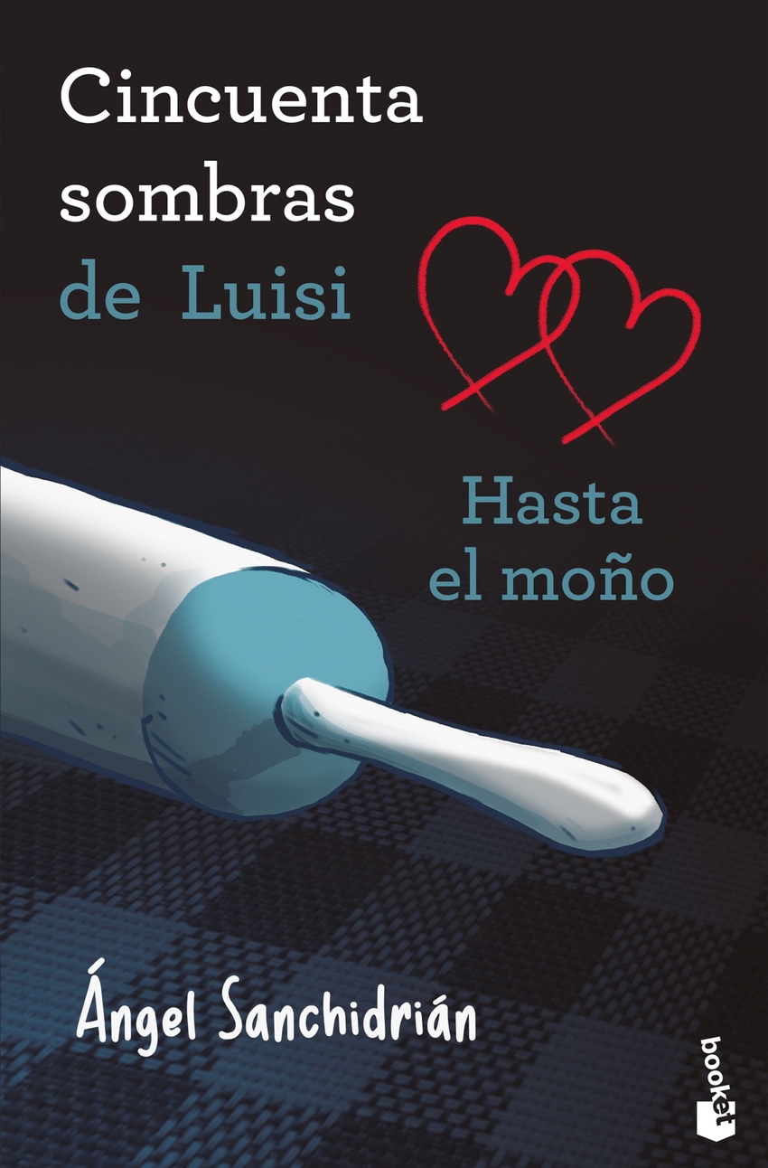 50 sombras de Luisi. Hasta el mo�o