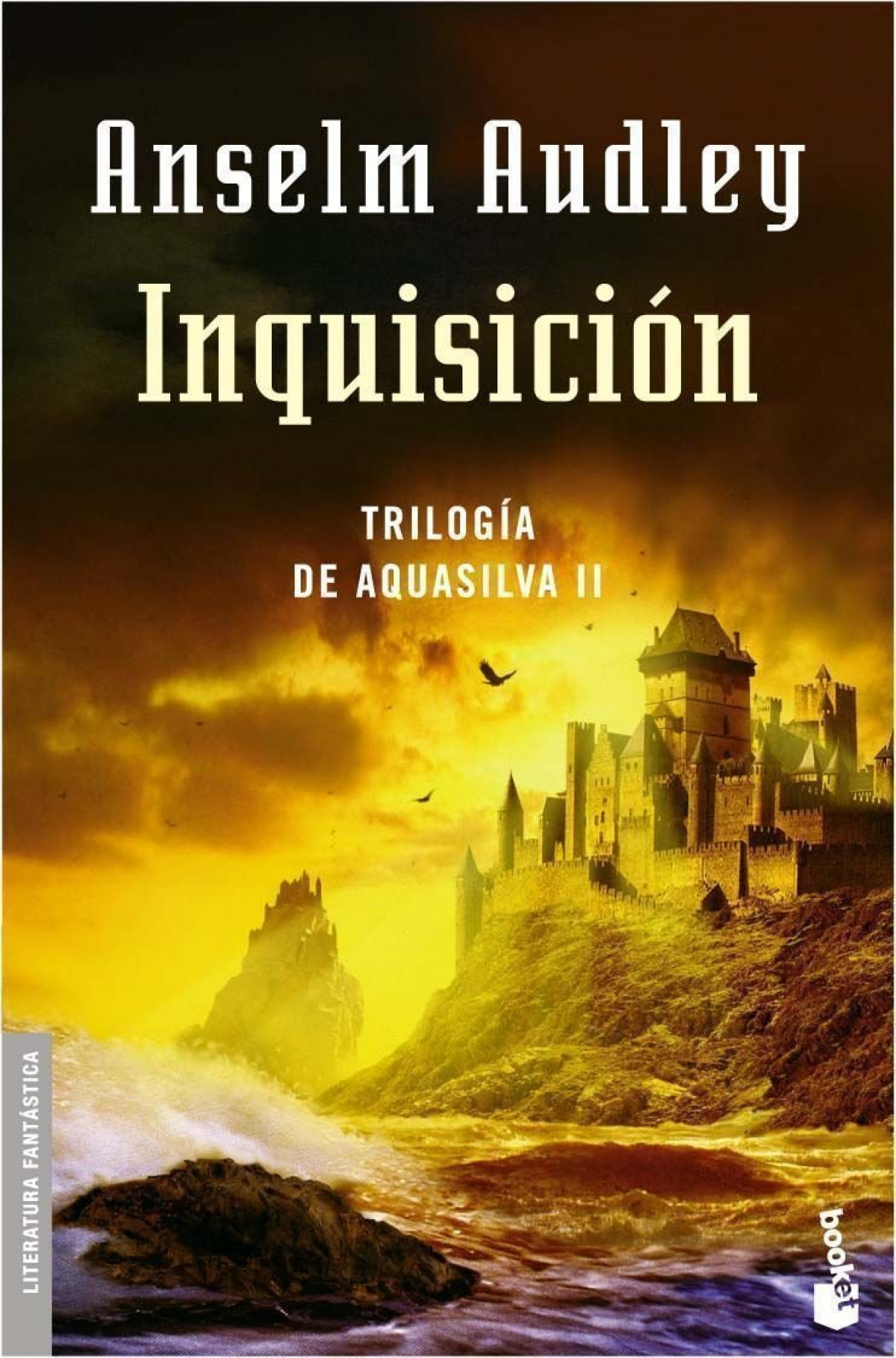 Inquisición. Trilogía Aquasilva II - Anselm Audley