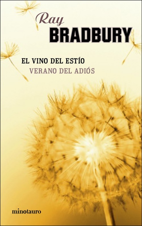 Green town (el vino del estio y el verano del adios) - Bradbury, Ray