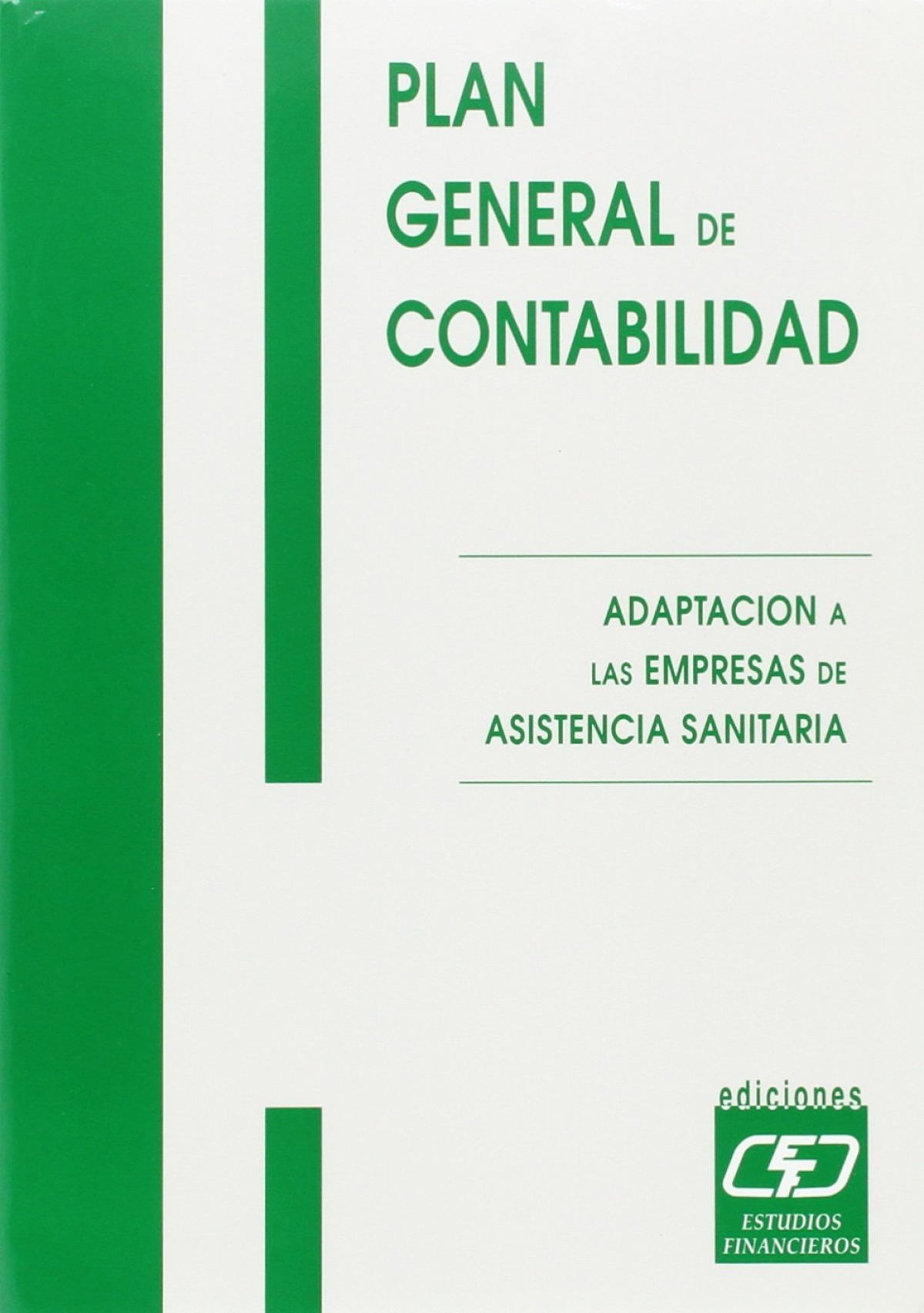 Plan General de Contabilidad. Adaptaci�n a las Empresas de A