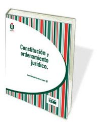 CONSTITUCION Y ORDENAMIENTO JURIDICO