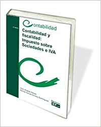 CONTABILIDAD Y FISCALIDAD. IMPUESTO SOBRE SOCIEDADES E IVA