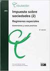 IMPUESTO SOBRE SOCIEDADES (2). REGIMENES ESPECIALES COMENTAR