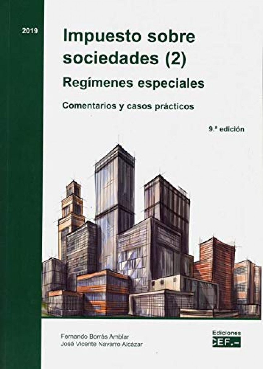 IMPUESTO SOBRE SOCIEDADES (2). REGIMENES ESPECIALES COMENTAR