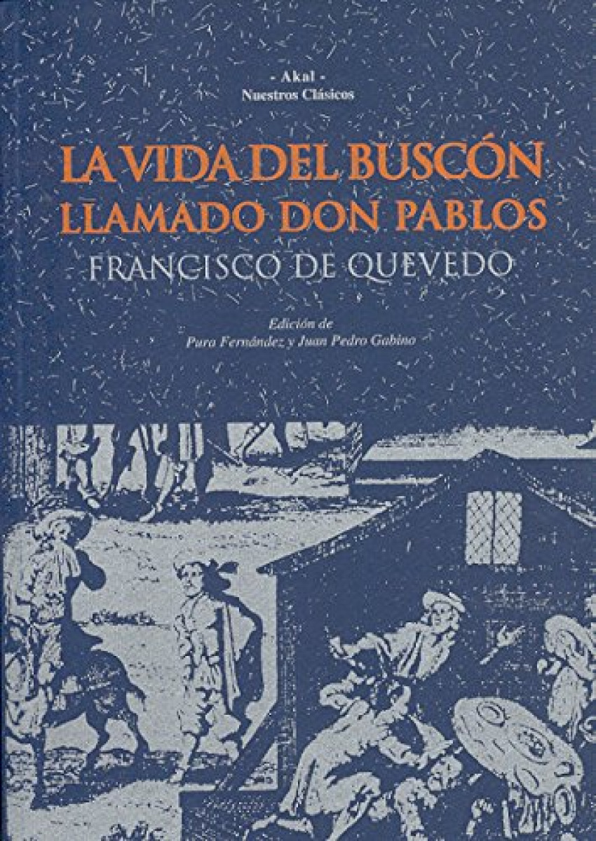Vida del buscón llamado Don Pablos - Quevedo, Francisco