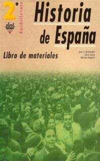 Bachillerato 2� Historia de Espa�a. Libro de materiales