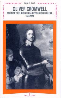 ** oliver cromwell: politica y religion - Smith, Robert T.