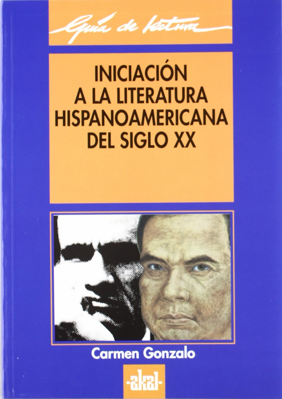 Guia lectura: literatura hispanoamericana - Sin Autor