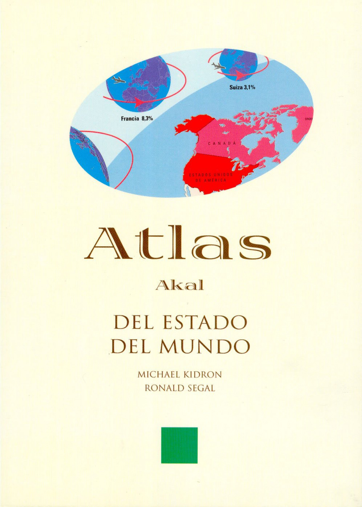 Atlas del estado del mundo (atlas akal) - Kidron, Michael