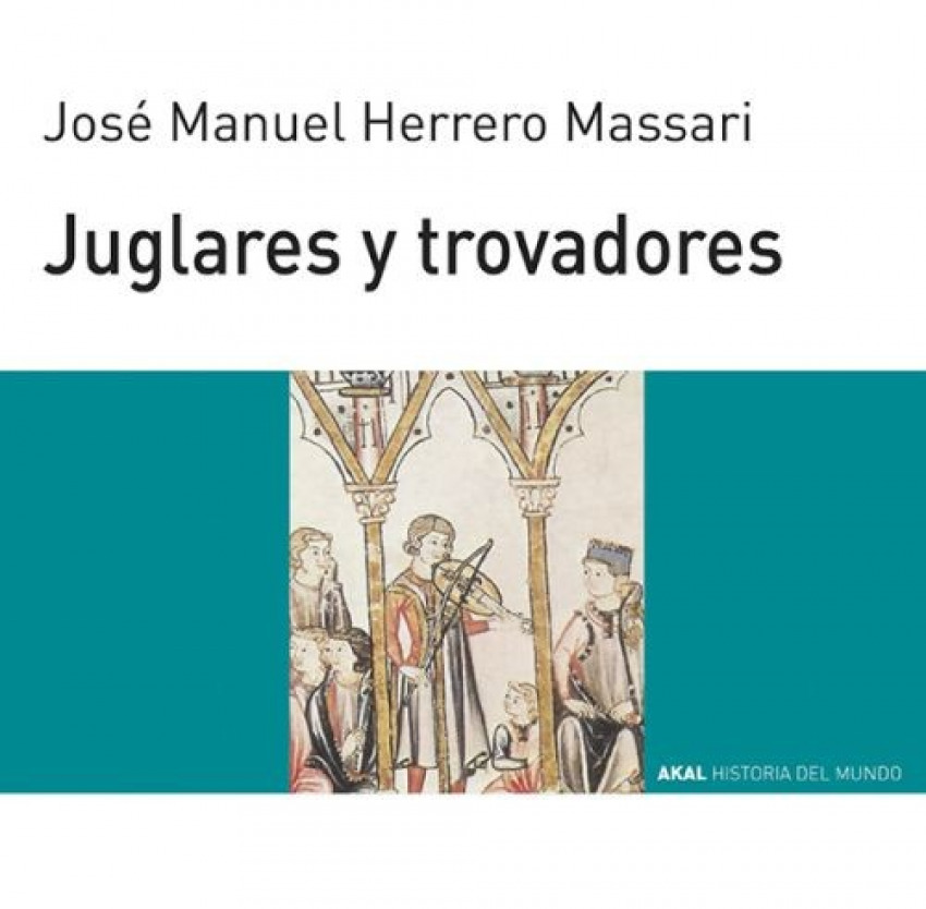 Juglares y trovadores - Herrero Massari, José Manuel