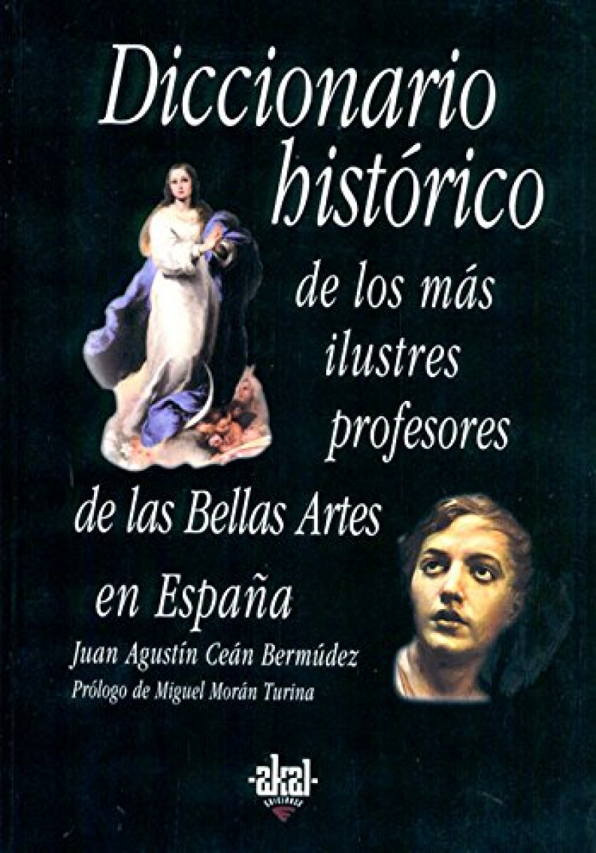 Diccionario histórico ilustres profesores Bellas Artes - Ceán Bermúdez, Juan Agustin