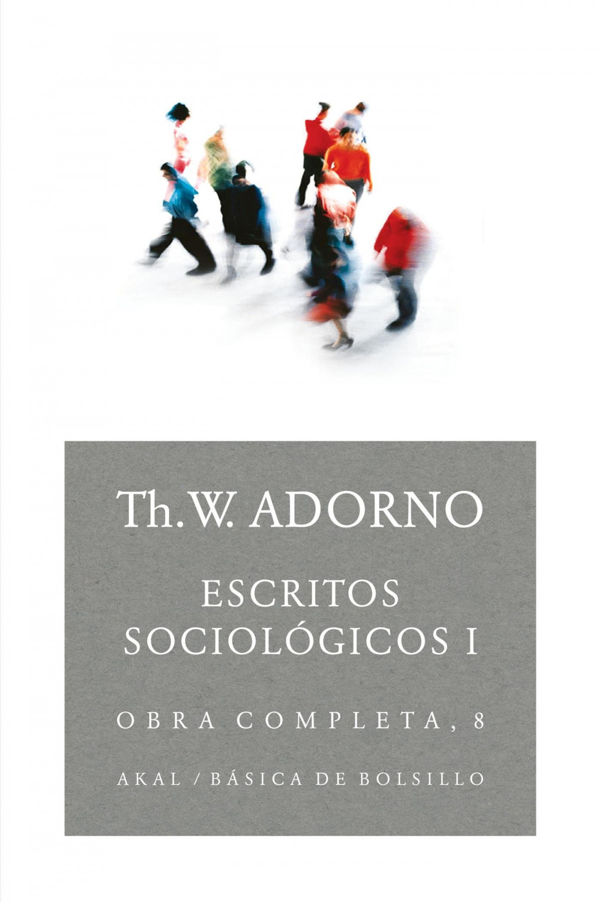 Escritos sociológicos I - Adorno, Theodor