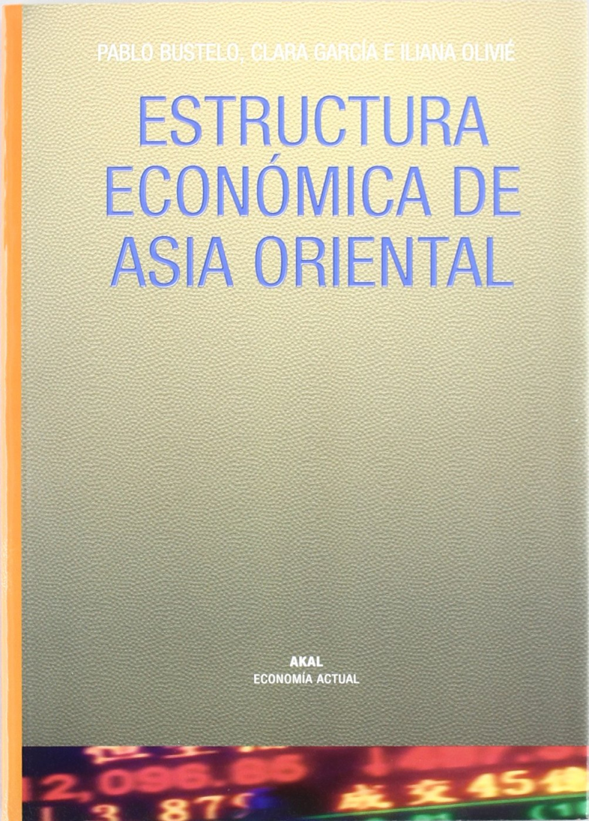 Estructura economica de asia oriental - Bustelo / Garcia / Olivie