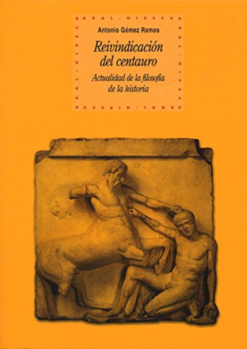 Reivindicación del centauro - Gomez Ramos, Antonio