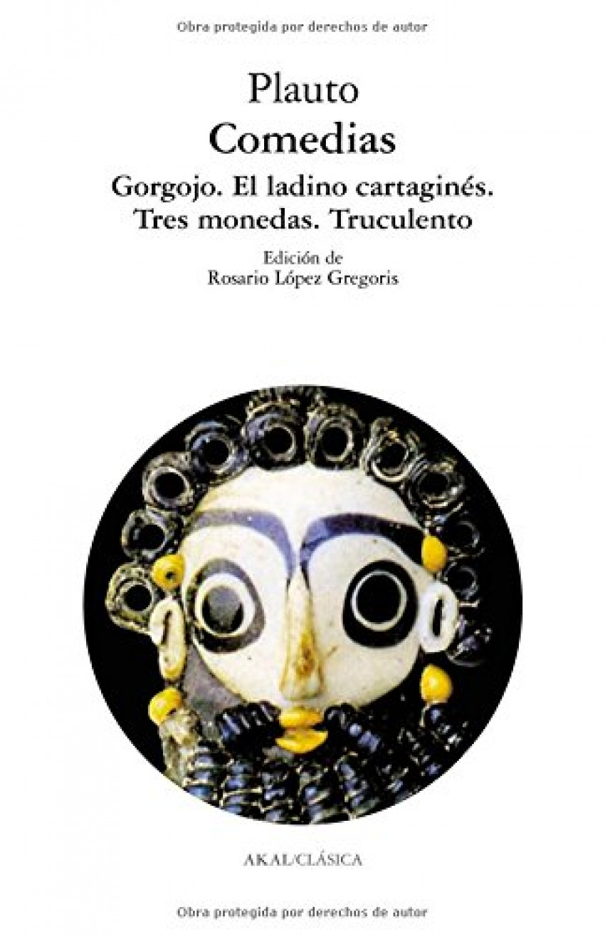 Comedias: gorgojo, ladino cartagines, tres monedas, fiero - Plauto