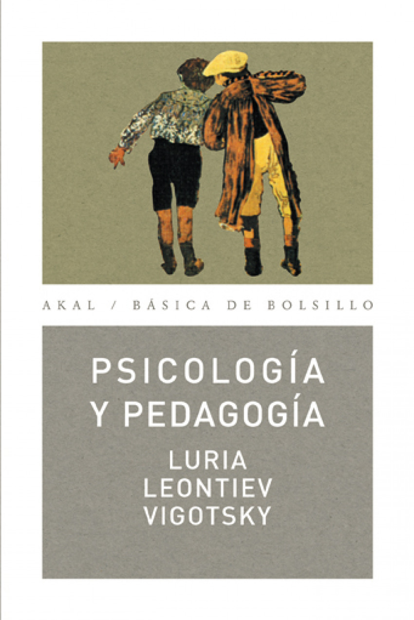Psicología y pedagogía - Leontiev, Alexis/Luria, Alexander Romanovich/Vigotsky, Lev Semenovich