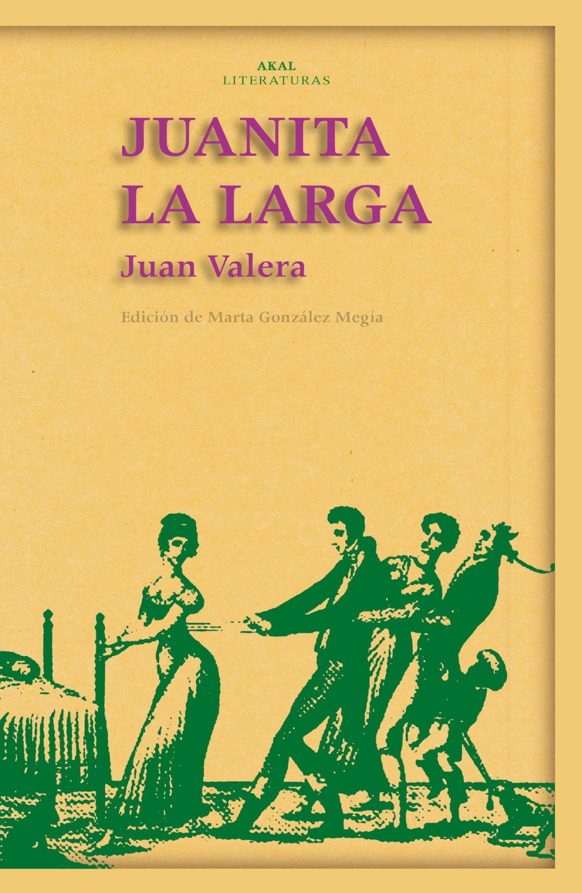 Juanita La Larga - Valera, Juan (ed. Marta Gonzalez)