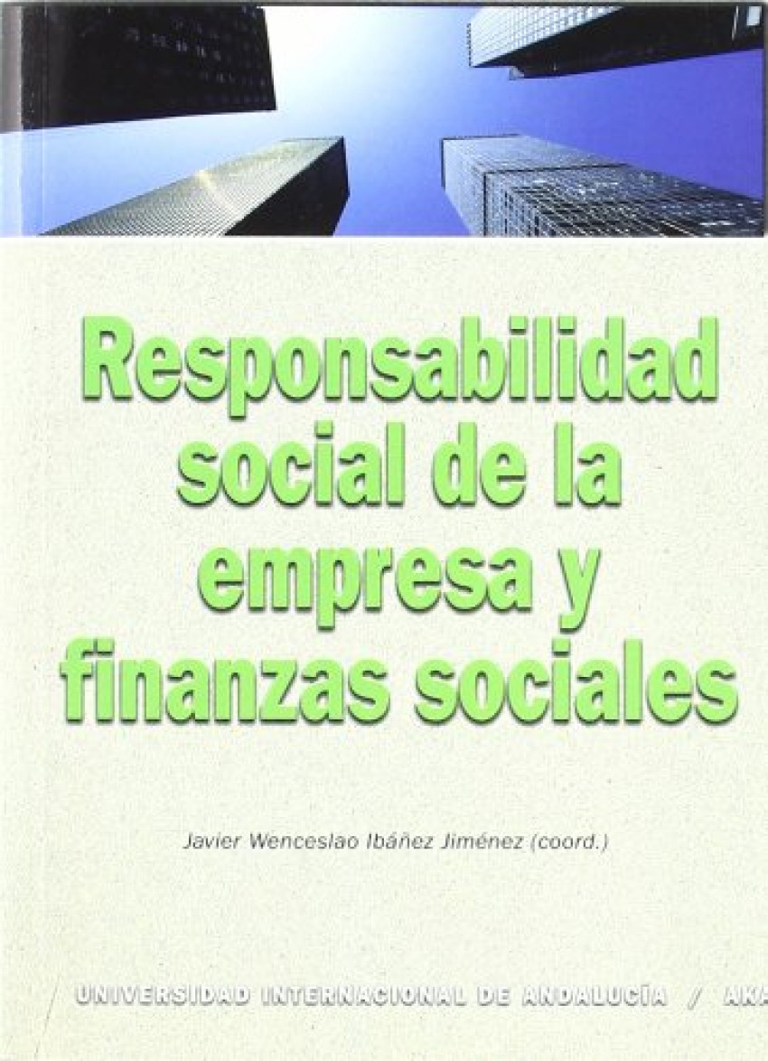 Responsabilidad social de la empresa y finanzas sociales - IbaÑez Jimenez, Javier Wenceslao