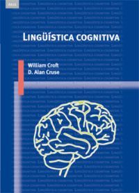 Lingüística cognitiva - Croft, William/Cruse, D. Alan