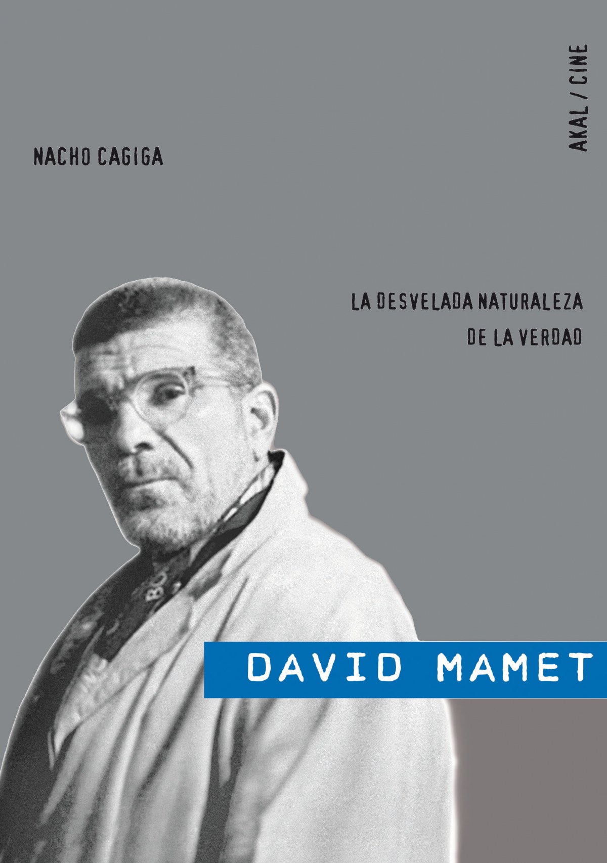 David Mamet - Cagiga, Nacho
