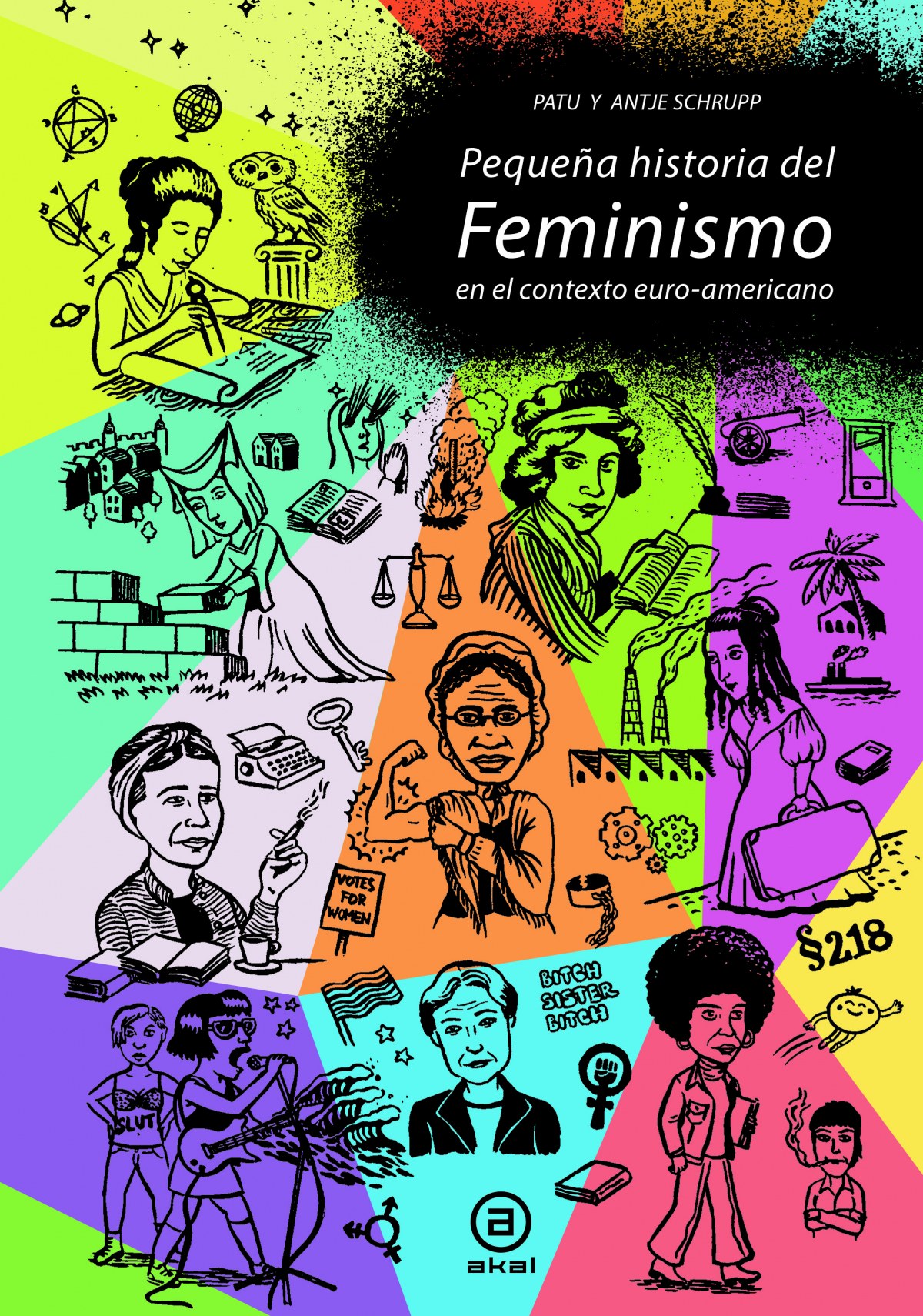 PEQUEÑA HISTORIA DEL FEMINISMO En el contexto Euro-Americano - Schrupp, Patu/Schrupp, Antje