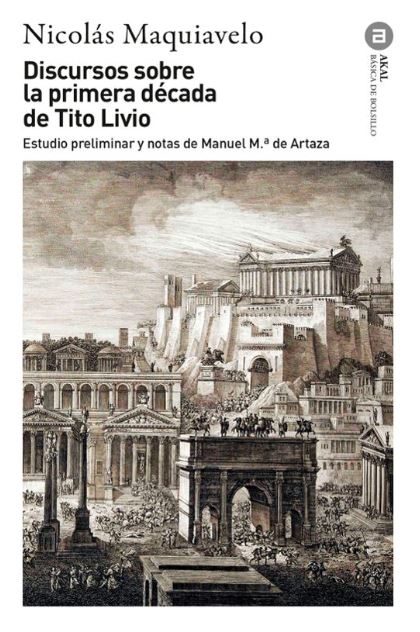 DISCURSO SOBRE LA PRIMERA D�CADA DE TITO LIVIO - NUEVA EDICI�N