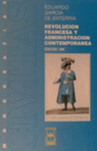 REVOLUCION FRANCESA Y ADMINISTRACI�N CONTEMPOR�NEA. 4�EDICI�N
