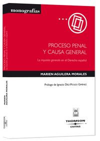 Proceso penal y causa general - La inquisitio generalis en el Derecho espa�ol