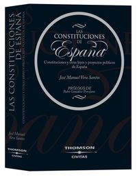 Las Constituciones de Espa�a - Constituciones y otras Leyes y proyectos pol�ticos de Espa�a