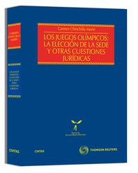Los Juegos Ol�mpicos: la elecci�n de la sede y otras cuestiones jur�dicas