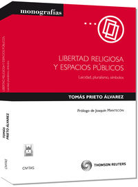 Libertad religiosa y espacios p�blicos - Laicidad, pluralismo,s�mbolos.
