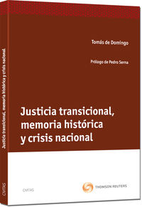 Justicia Transicional, Memoria Hist�rica y Crisis Nacional