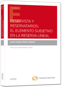 Reservista y Resarvatorios: el elemento subjetivo en la reserva l�neal
